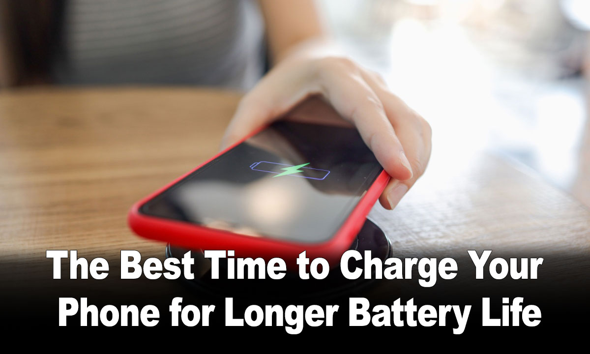 The Best Time to Charge Your Phone for Longer Battery Life