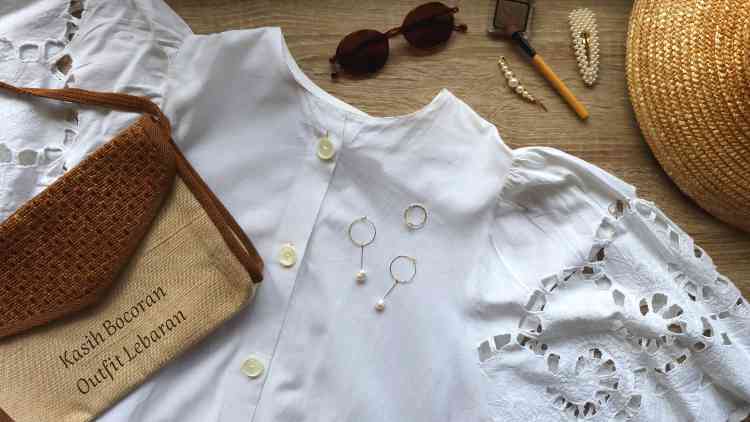 Mix & Match Pakaian Untuk Lebaran yang Stylish Tanpa Perlu Membeli Baru!