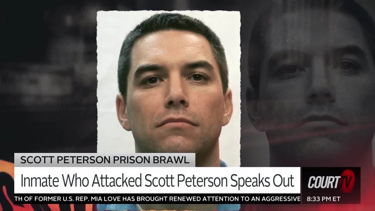 Court TV Exclusive Inmate Who Attacked Scott Peterson Speaks Out