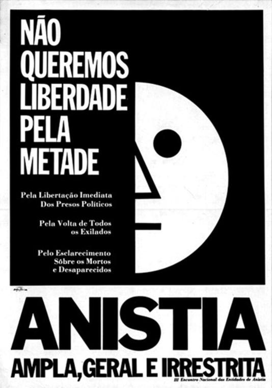 Cartaz pedia anistia "ampla, geral e irrestrita" na década de 1970 Foto: Reprodução