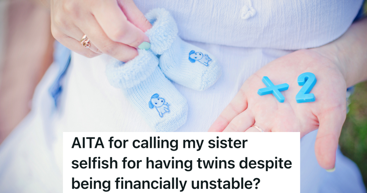 Her Sister Is Pregnant With Twins, But Instead Of Being Happy For Her