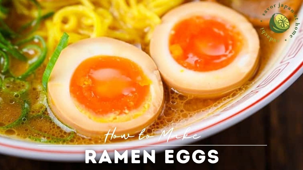 Perfect Ramen Eggs (Ajitama) Soft, Jammy, Marinated Japanese Egg