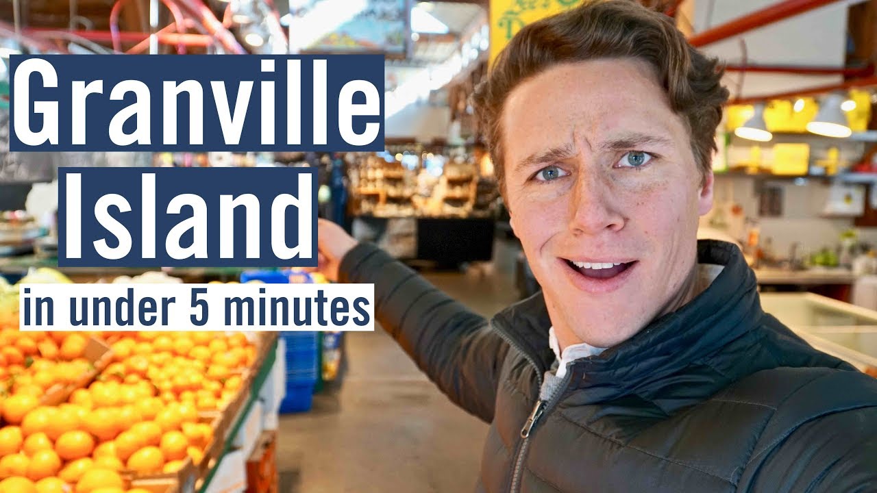 Granville Island in under 5 minutes Vancouver Canada