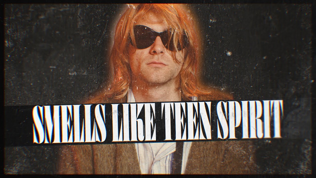 The Story Of Nirvana S Smells Like Teen Spirit
