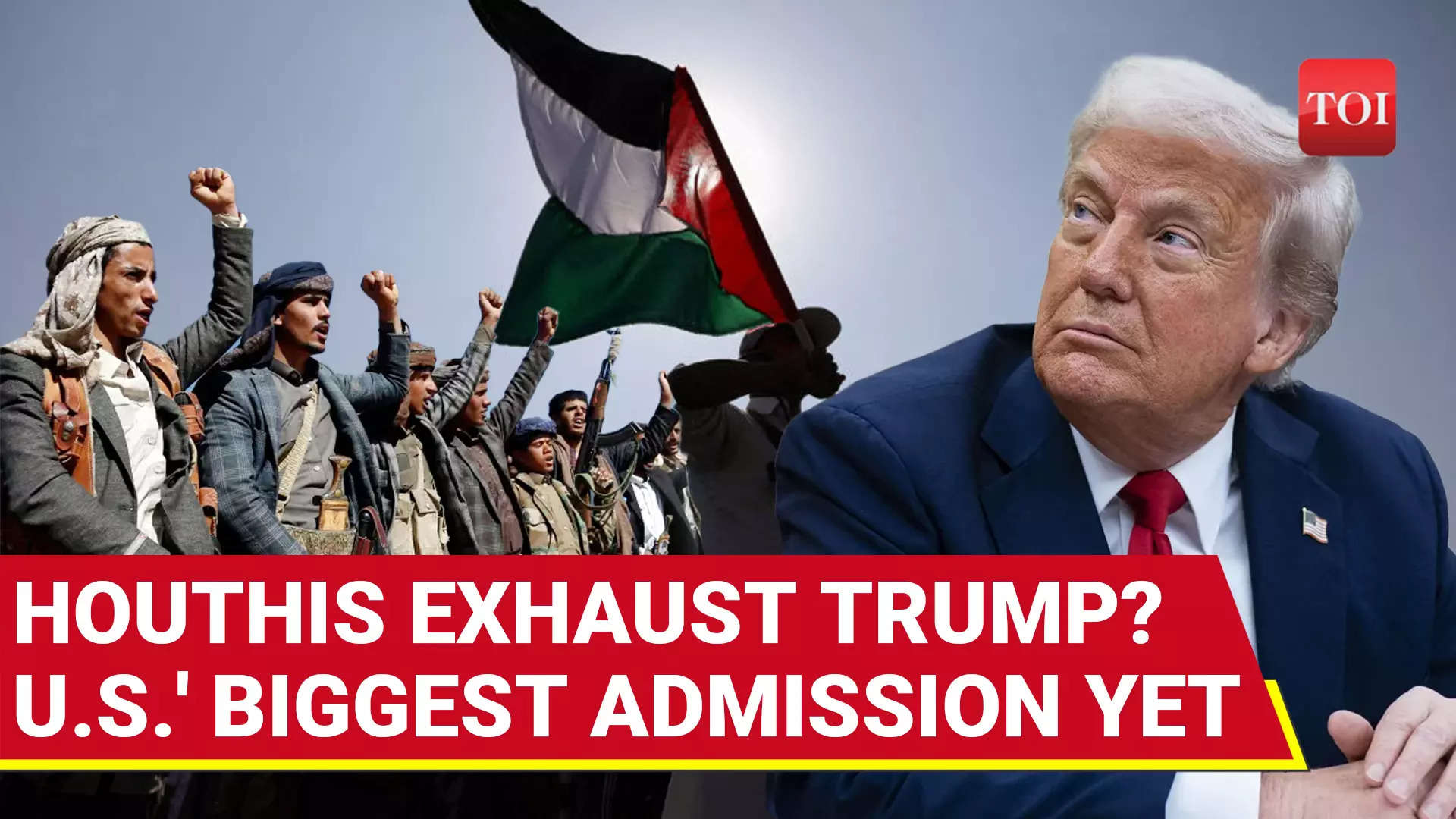 Trump's Big Houthi 'FAILURE' Yemen Strikes Drain U.S. Munitions