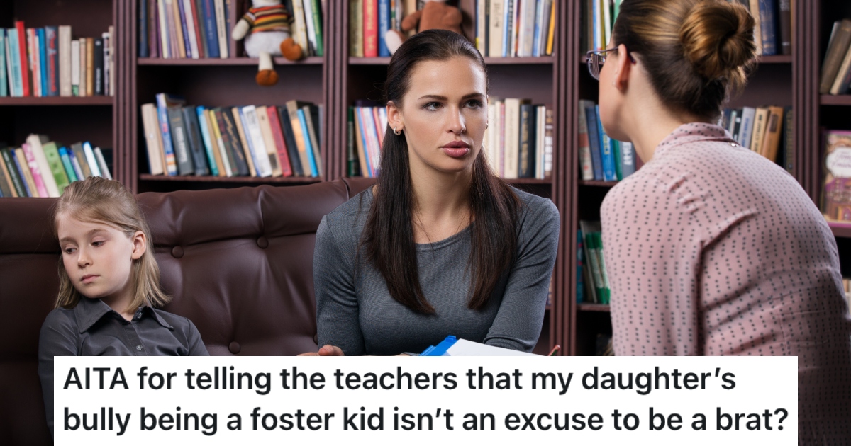 Her Daughter Insulted A Foster Kid Who Was Bullying Her, But She Won’t