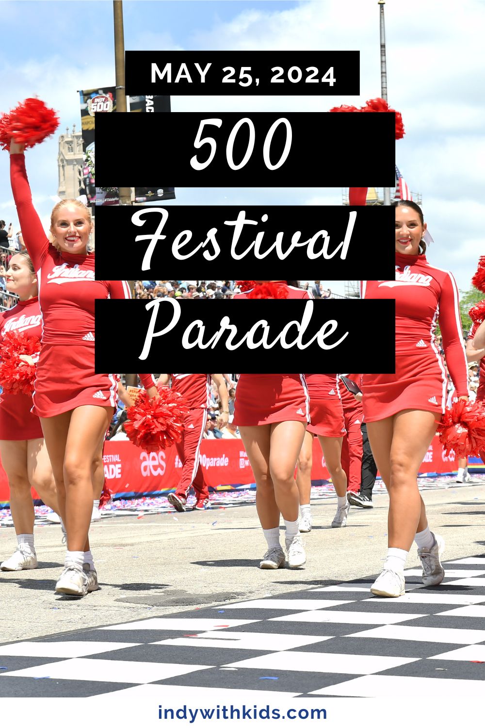 Indianapolis 500 Festival Parade in Downtown Indy: A Must-See