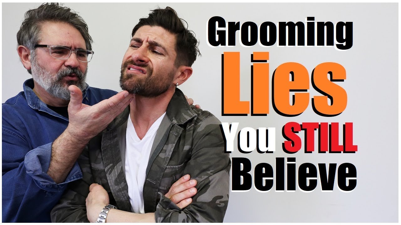 5 Grooming Lies Your Dad Told You!