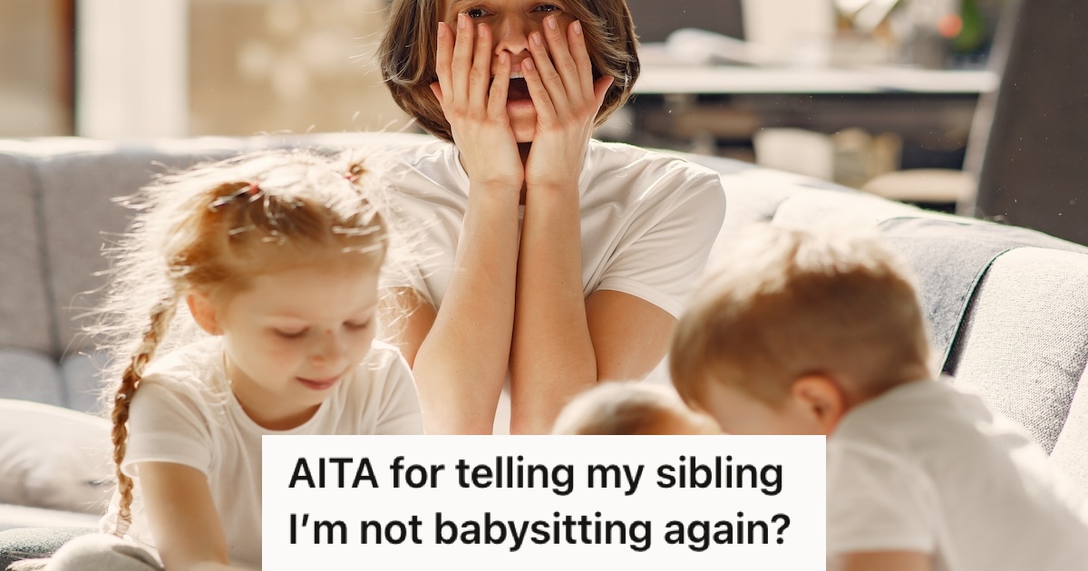 Her Sibling Tricked Her Into Babysitting Two Kids When She Only Agreed