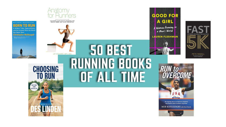 50 Best Running Books of all Time – Motivation, Training, Nutrition