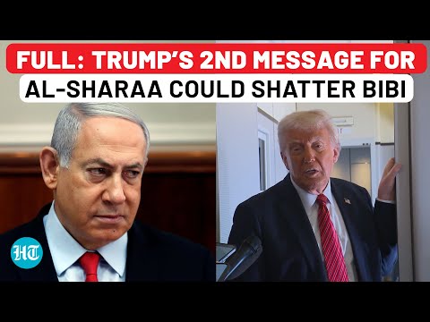 Full: Trump's Bold Address to Al-Sharaa Sends Shockwaves US' Message