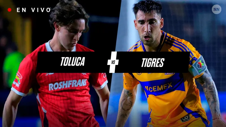 Toluca vs. Tigres, en vivo: Marcador, goles y cómo va el partido por la