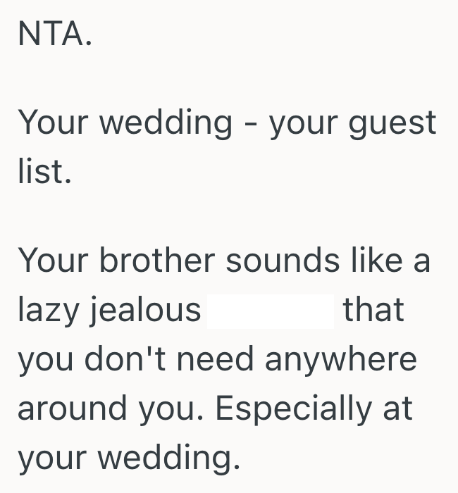 BrideToBe Doesn’t Want To Invite Her Brother To Her Wedding, But Her