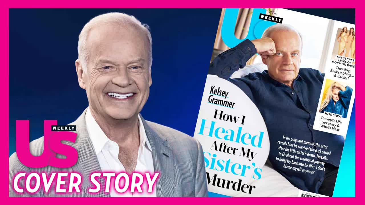 Kelsey Grammer Explains How Revisiting His Sister’s Shocking Murder