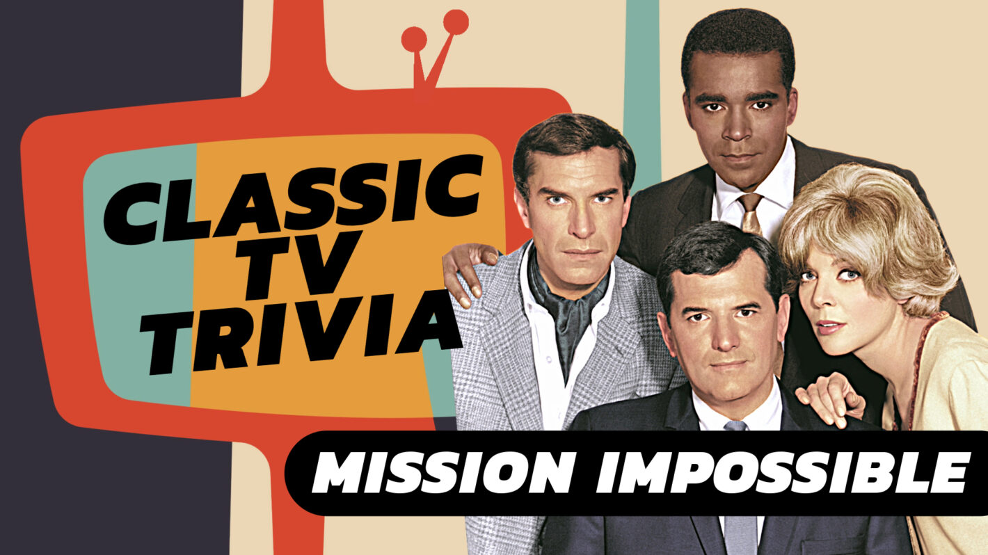 How Well Do You Remember the Classic '60s TV Show 'Mission: Impossible?', image size:1420x798