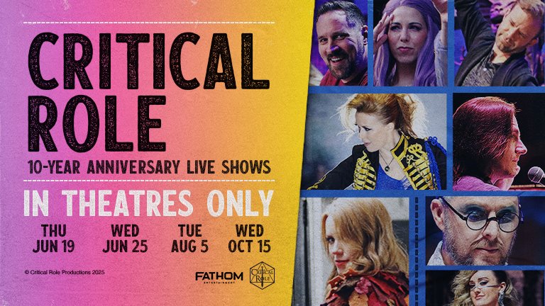 Critical Role S 10 Year Anniversary Live Shows Will Hit Theaters