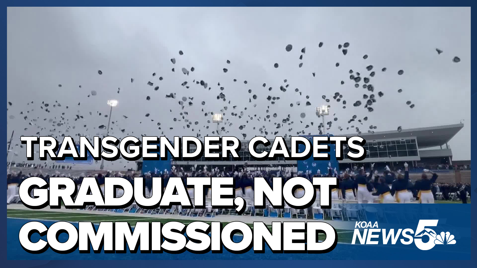 Transgender Air Force Academy cadets graduate, not commissioned amid