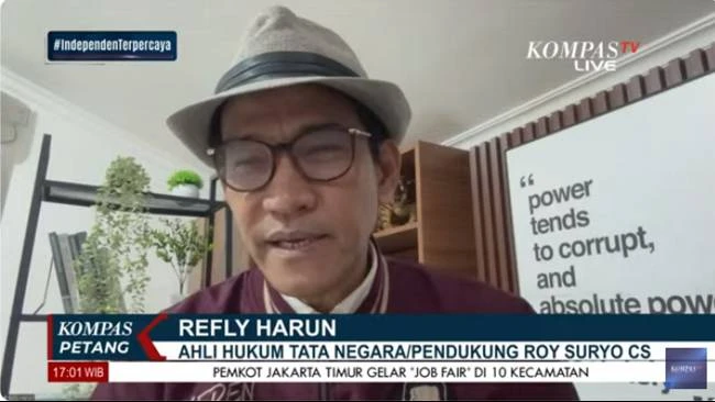 Ahli Hukum Tata Negara, Refli Harun, dalam diskusi di Program Kompas Petang, Kompas TV, Rabu (21/5/2025).