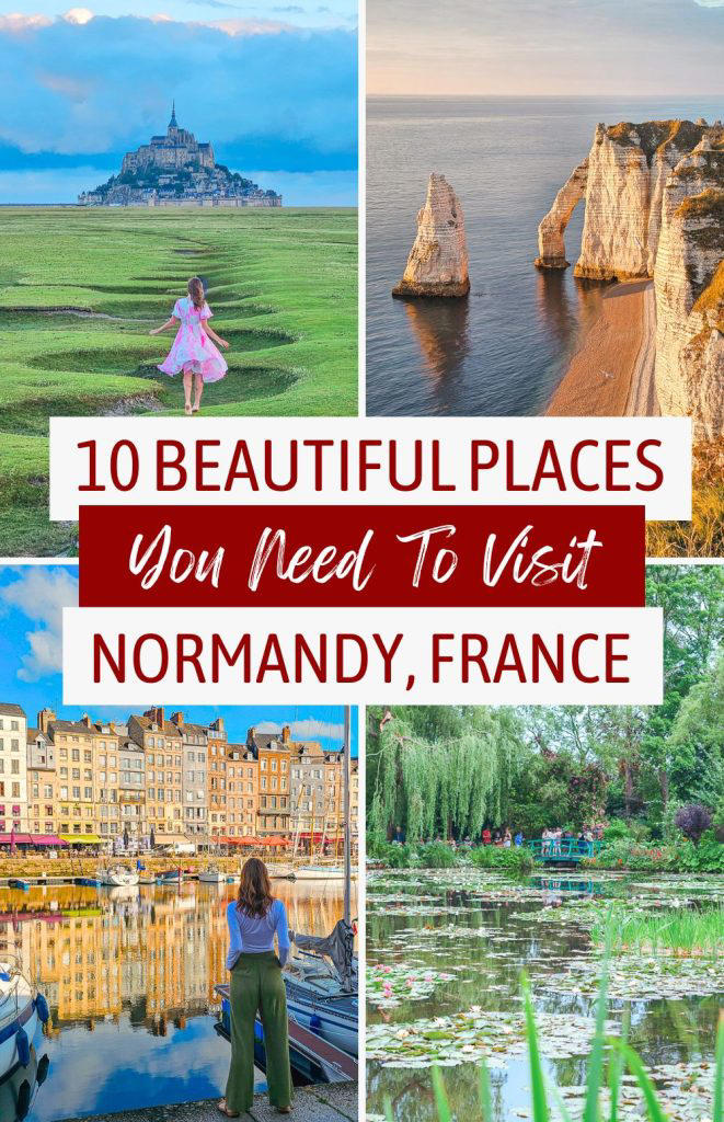 10 Normandy Destinations That’ll Make You Rethink Everything You Know