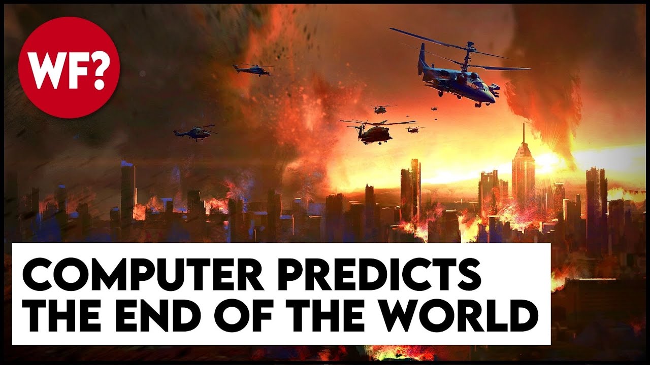 Computer Predicts the End of the World | But here's what they DON'T ...