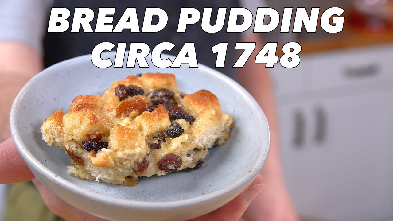 Bread Pudding Recipe From 1748 Old Cookbook Show