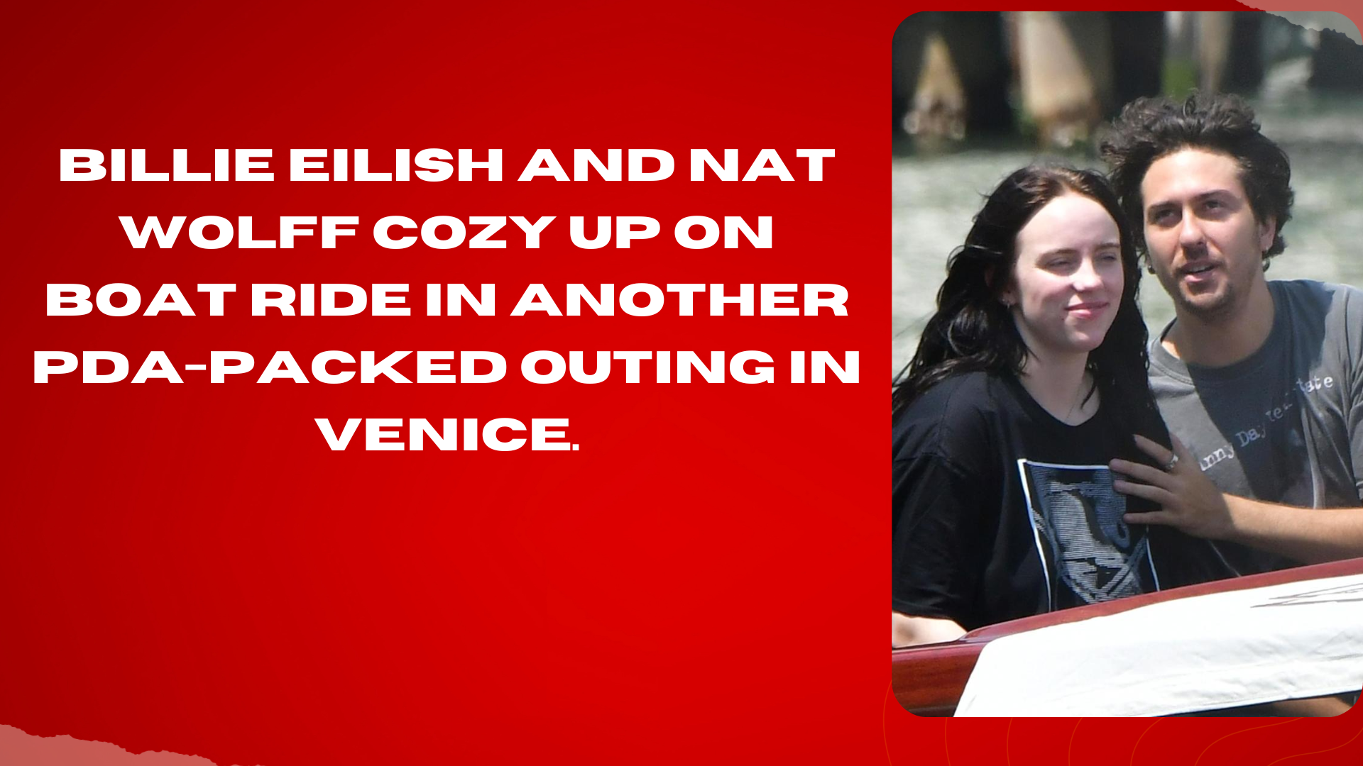 Billie Eilish And Nat Wolff Cozy Up On Boat Ride In Another PDA-Packed ...