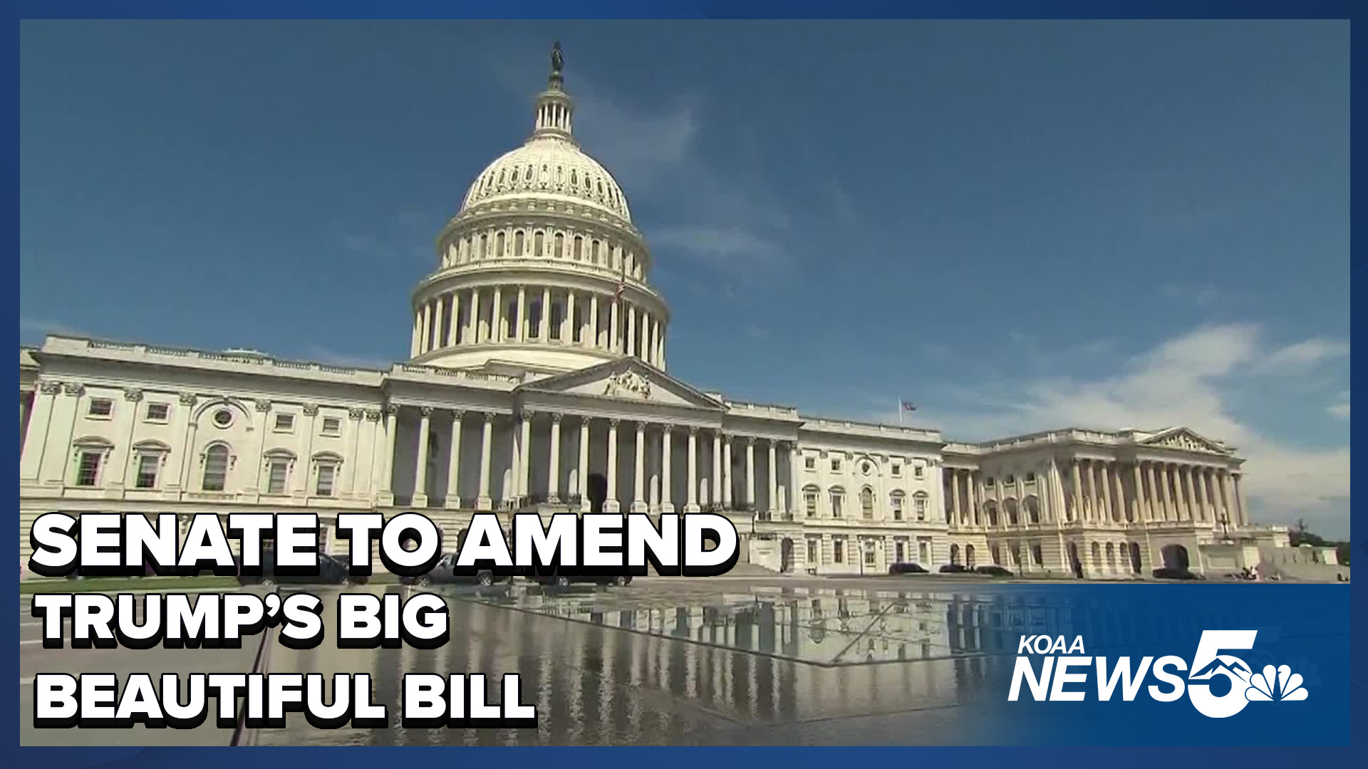 Senate Making Changes To The Big Beautiful Bill