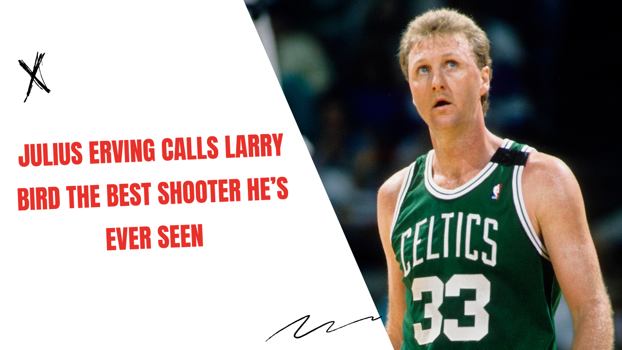 Julius Erving Calls Larry Bird the Best Shooter He s Ever Seen Julius Erving Calls Larry Bird the Best Shooter He s Ever Seen