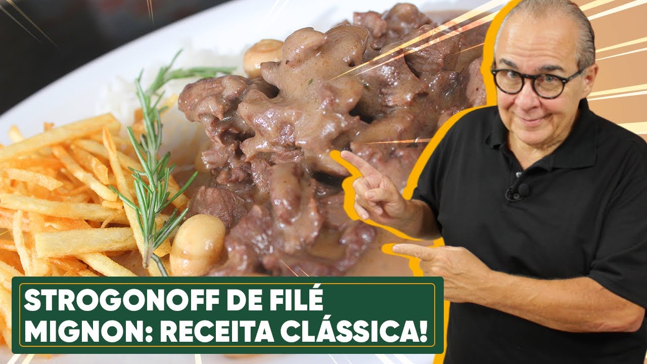 O segredo da receita clássica do strogonoff de filé mignon que ...