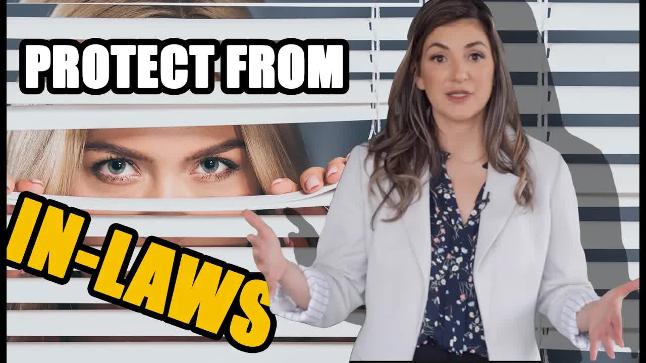 Protect family assets from in-laws