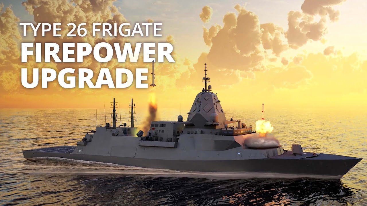 type-26-hunter-class-frigate-firepower-upgrade-explained