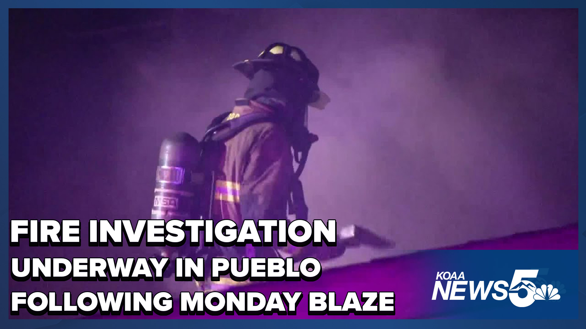 Fire under investigation in Pueblo Monday night