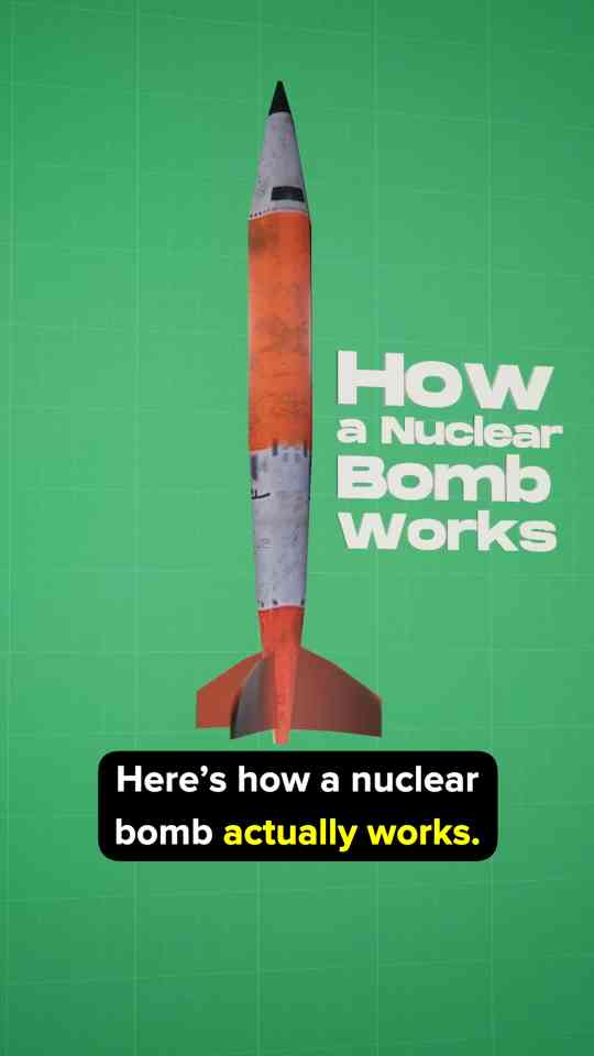 How A Nuclear Bomb Works