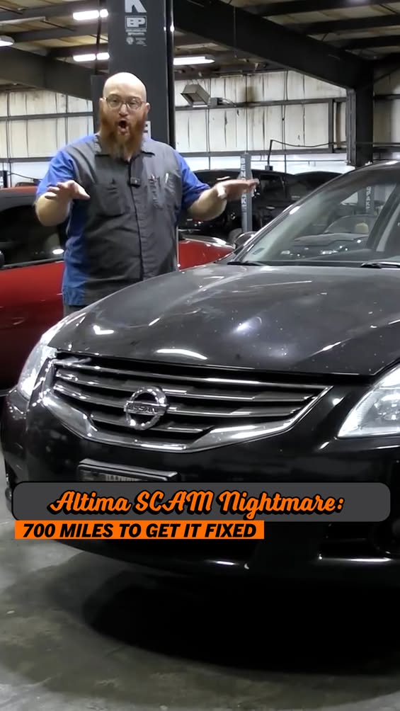 Altima SCAM Nightmare: 700 miles later and it’s fixed for PENNIES
