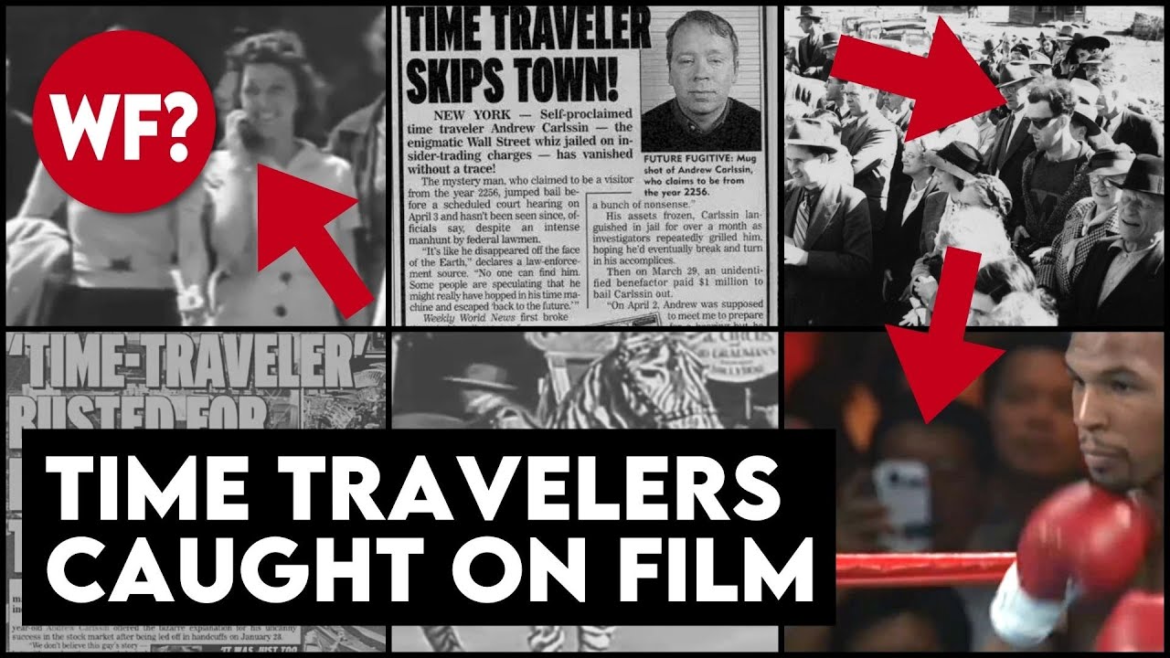 9 Time Travelers Caught on Camera Is Time Travel Real?