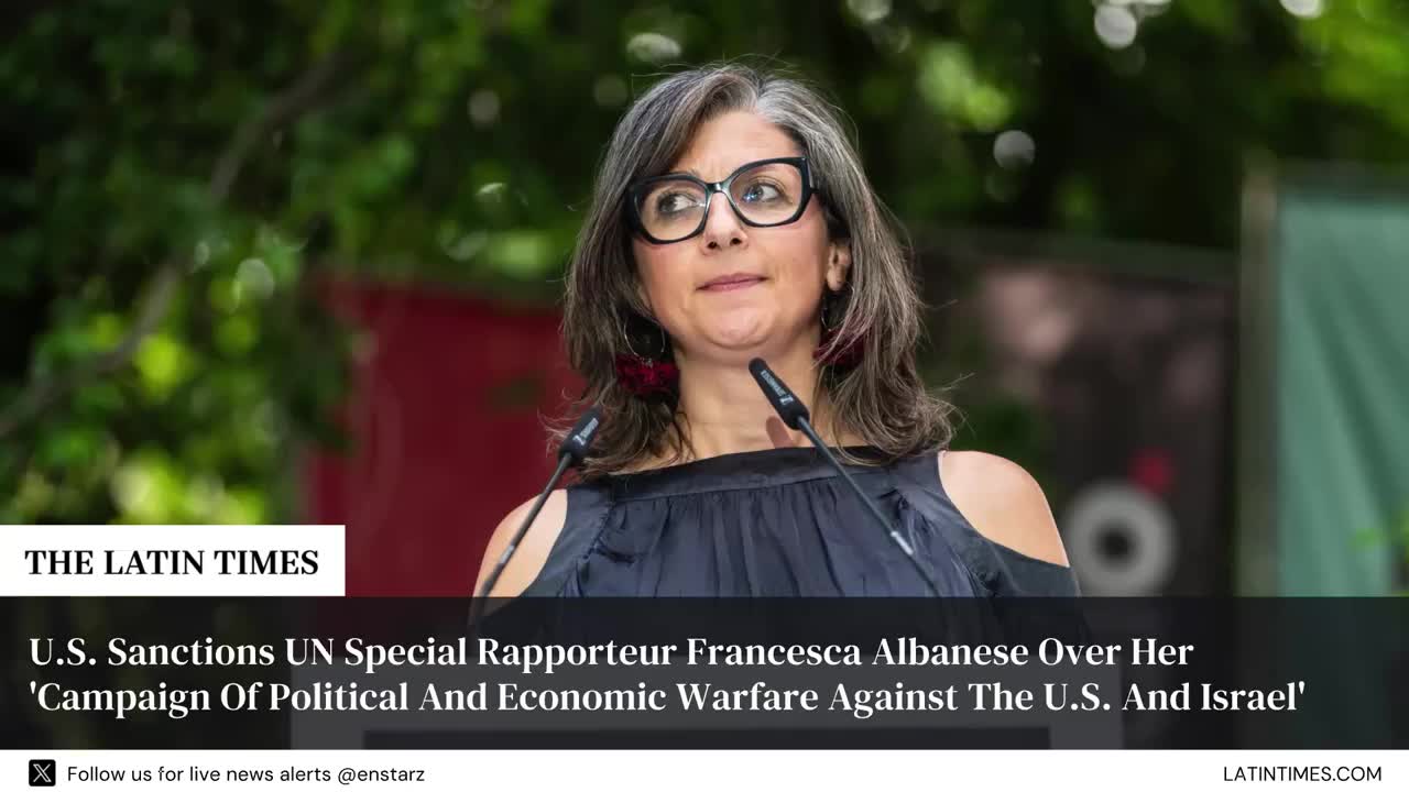 U S Sanctions Un Special Rapporteur Francesca Albanese Over Her
