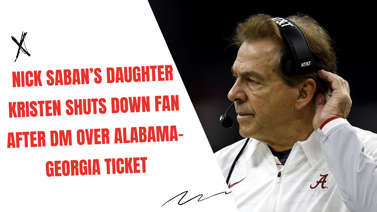 Nick Saban’s daughter Kristen shuts down fan after DM over Alabama