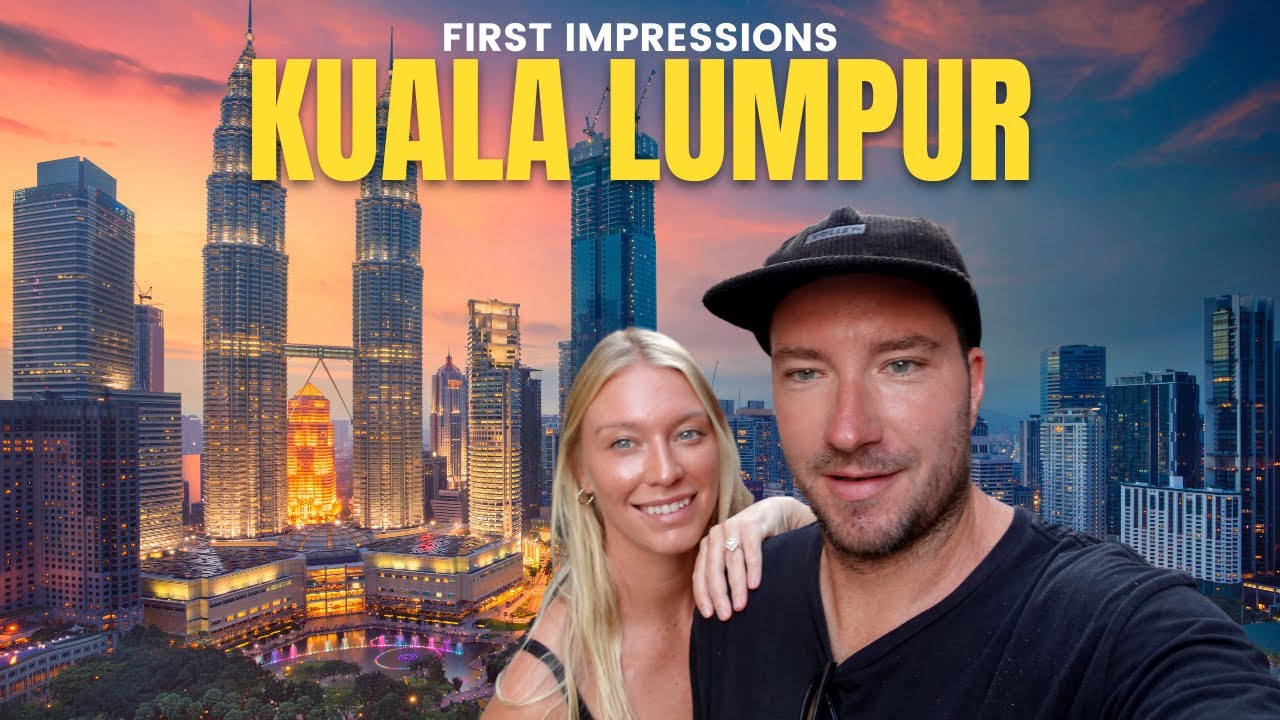First Impressions Of Kuala Lumpur Malaysia