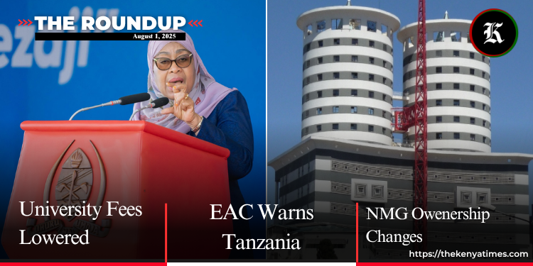 University Fees Lowered, EAC Warns Tanzania on Trade Ban & NMG Changes