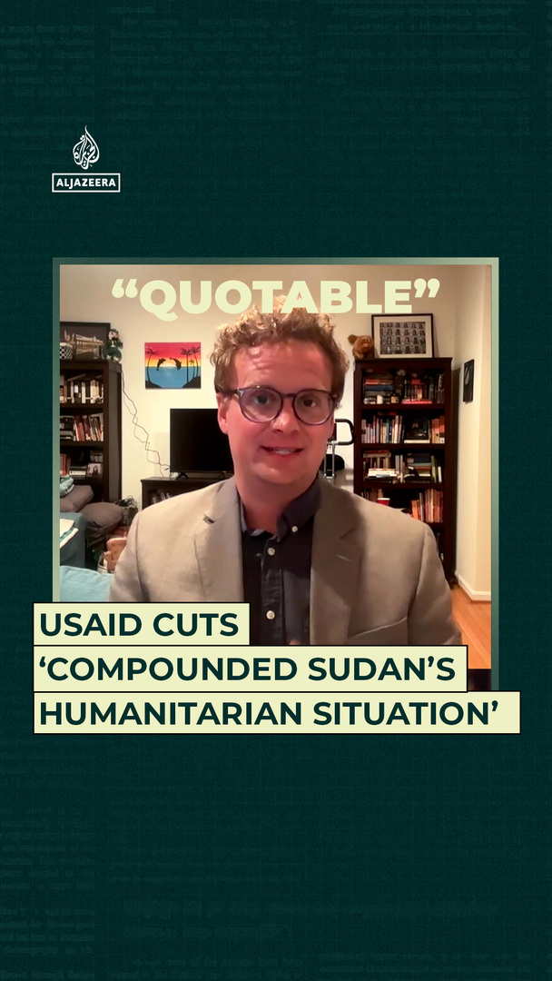 USAID cuts ‘compounded Sudan’s humanitarian situation’