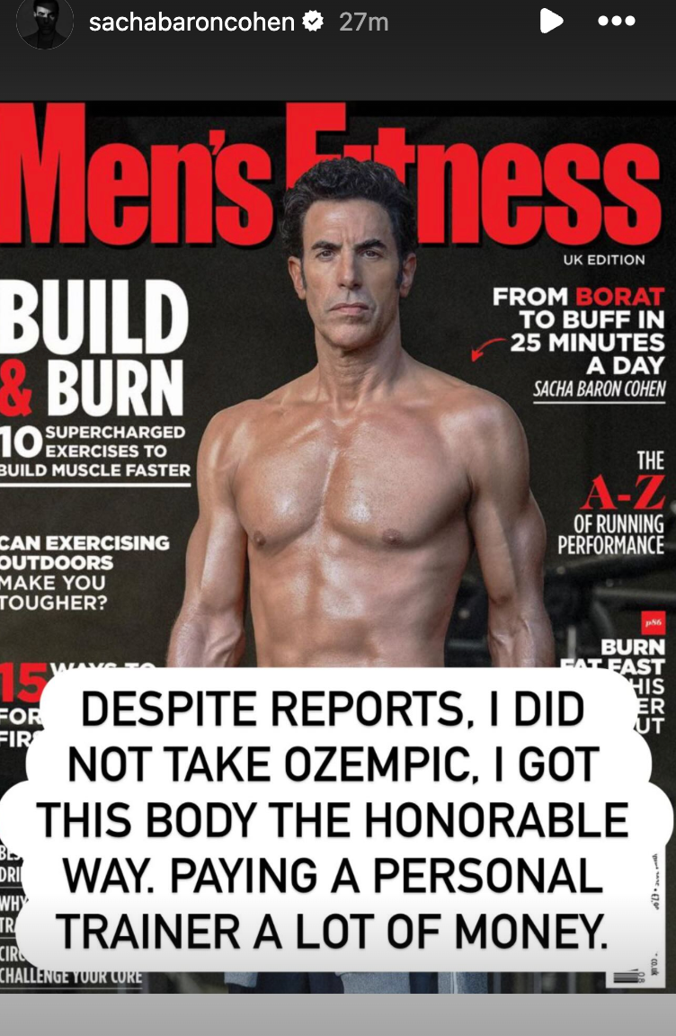 Sacha Baron Cohen walks back on comments that he used Ozempic to get buff body (@sachabaroncohen / Instagram)