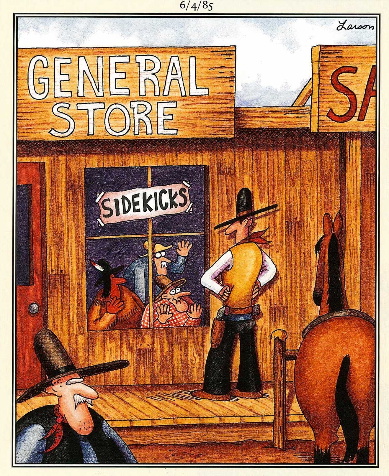 A cowboy window shops at the general store where they sell "sidekicks."