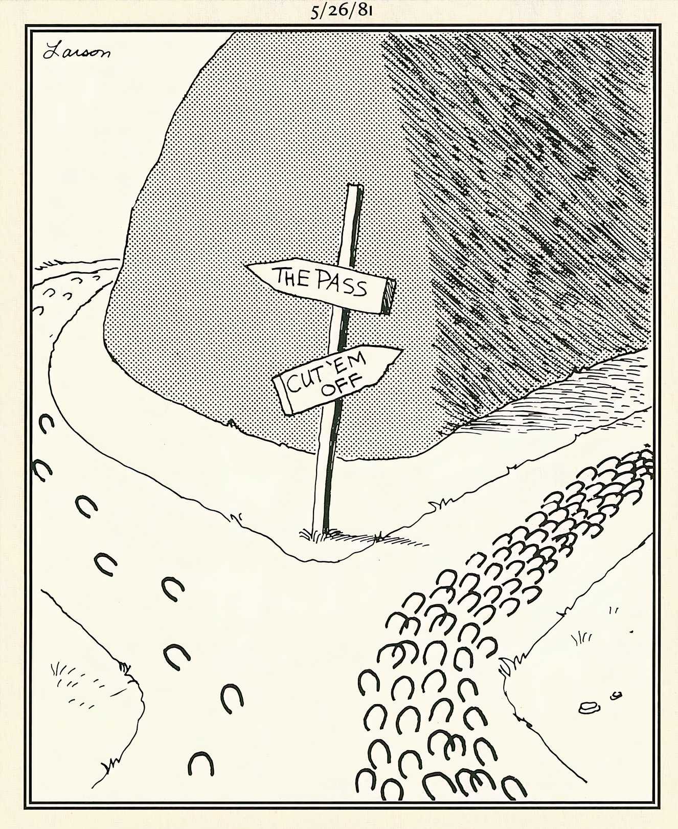 Two paths present themselves. 'The Pass' and 'Cut 'em off.' There's more footsteps on the latter.