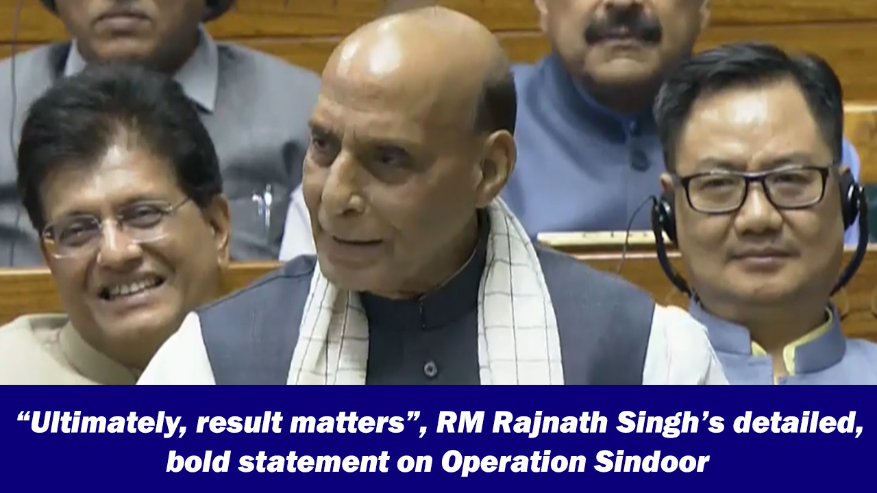 “Ultimately, result matters”, RM Rajnath Singh’s detailed, bold ...