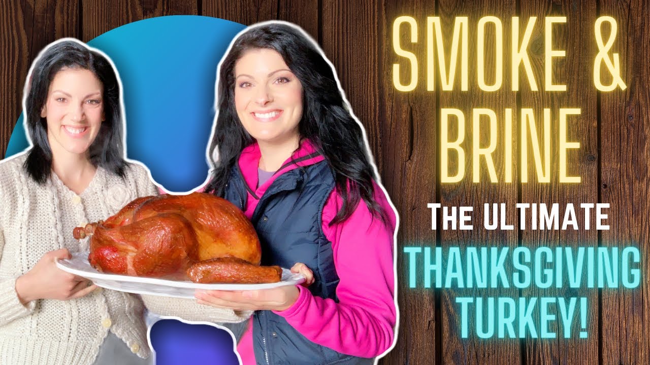 Ultimate smoked turkey recipe for thanksgiving