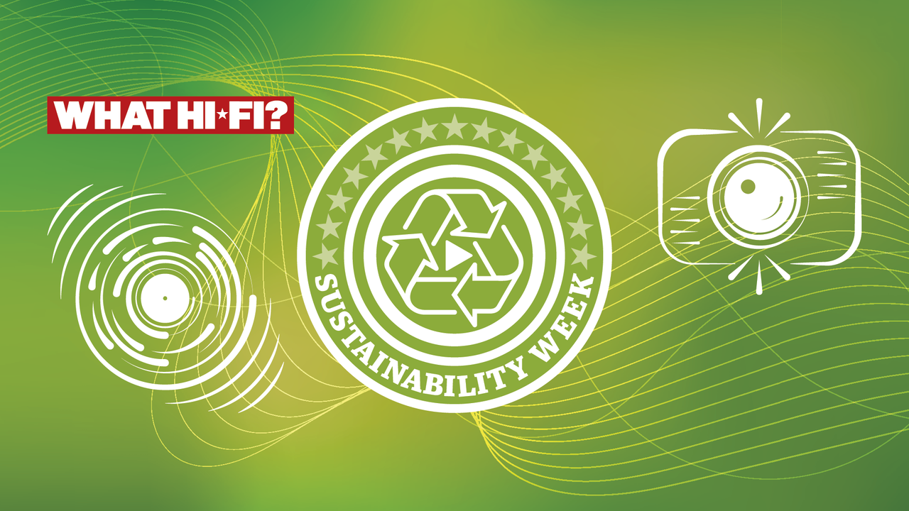 Welcome to What Hi-Fi?’s inaugural Sustainability Week!