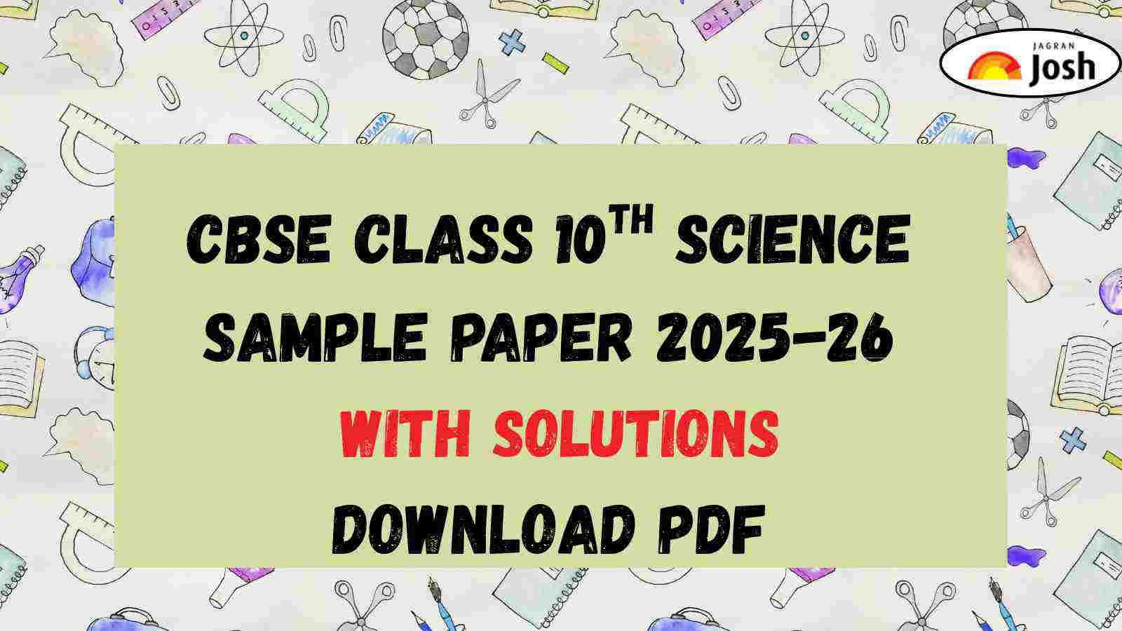 CBSE Class 10 Science Half Yearly Sample Paper 2025 with Solution CBSE Class 10 Science Half Yearly Sample Paper 2025 with Solution
