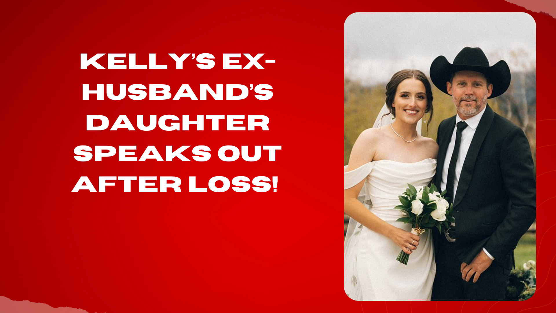 Kelly’s exhusband’s daughter speaks out after loss!