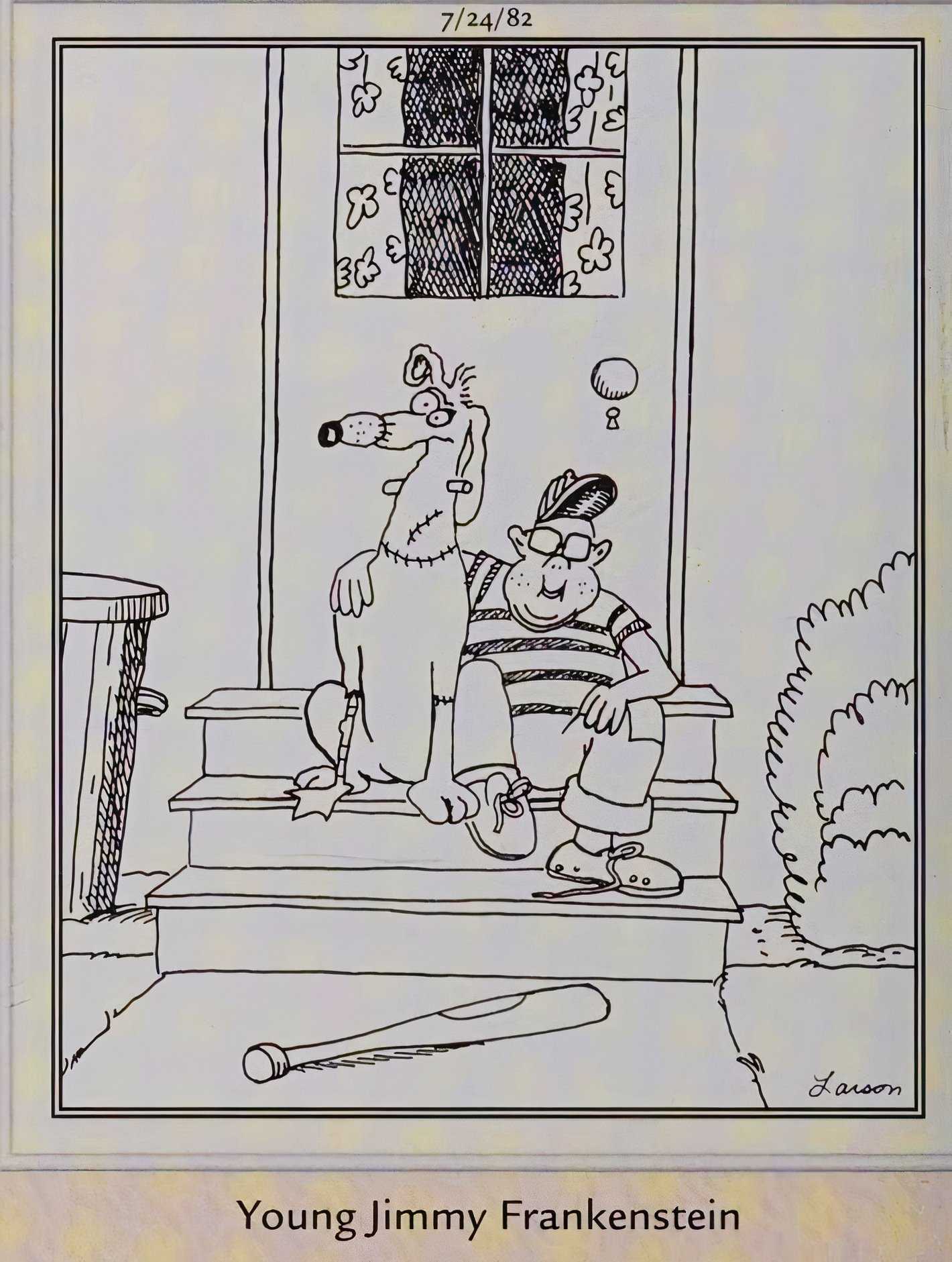 Far Side, July 24, 1982, 'young Jimmy Frankenstein' sits on his front steps with his stitched together dog