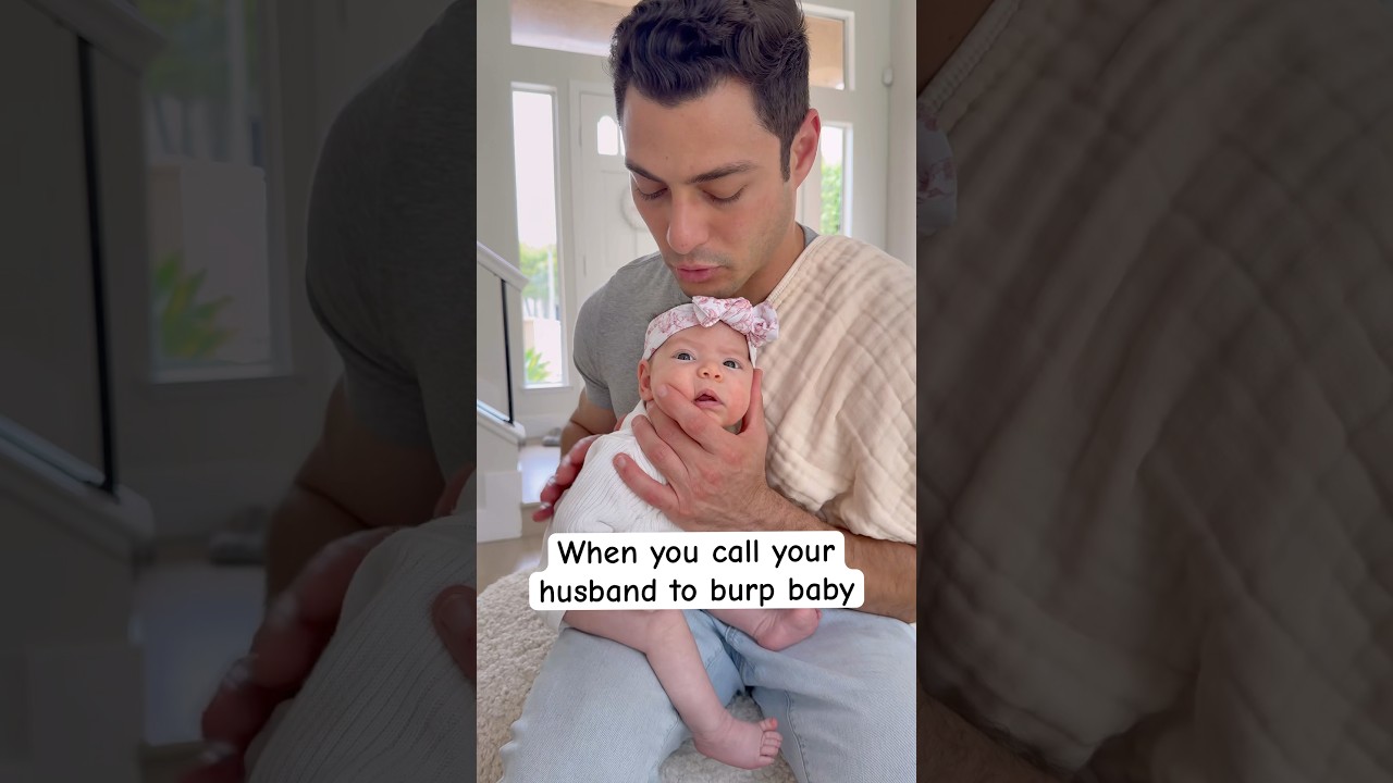 Calling Dad to Burp Baby Never Gets Old
